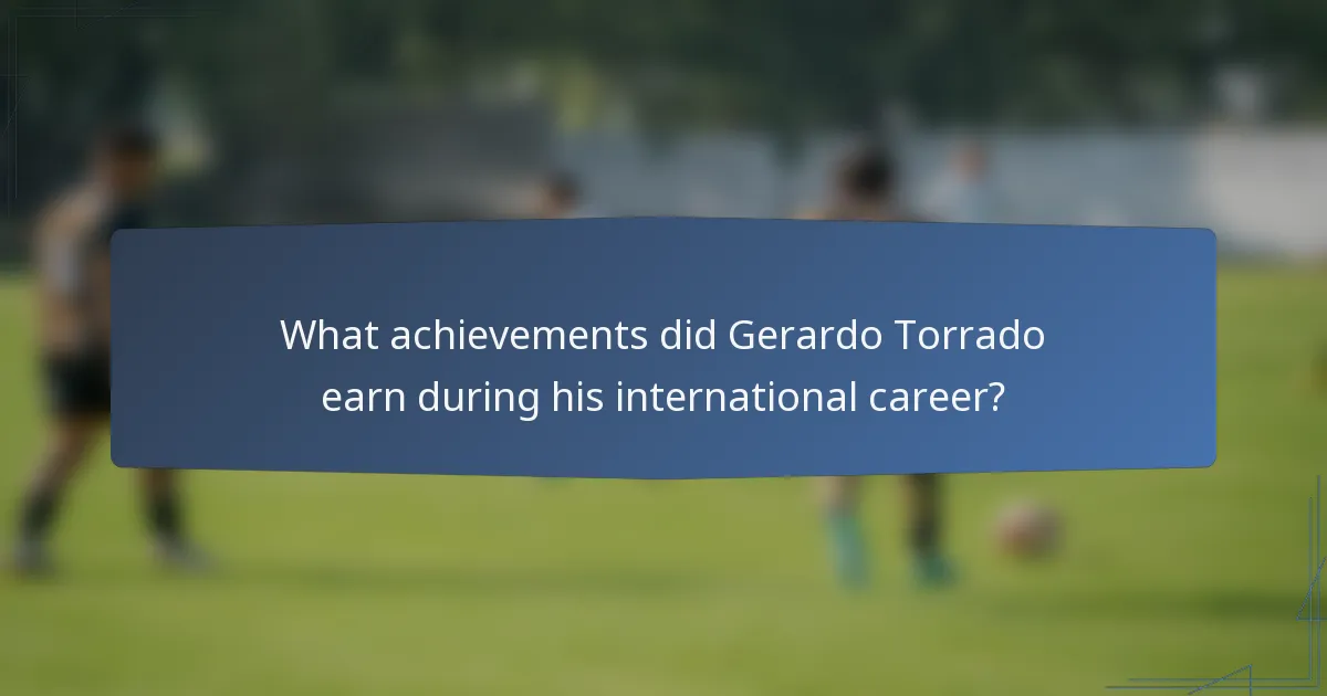 What achievements did Gerardo Torrado earn during his international career?